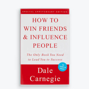 Self-help books: How to Win Friends & Influence People
